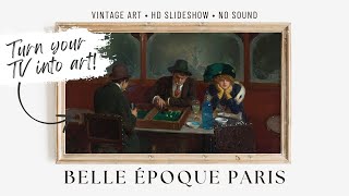 1800s Parisian Women | Vintage Art Slideshow for Your TV | HD #Art #Screensaver - NO SOUND