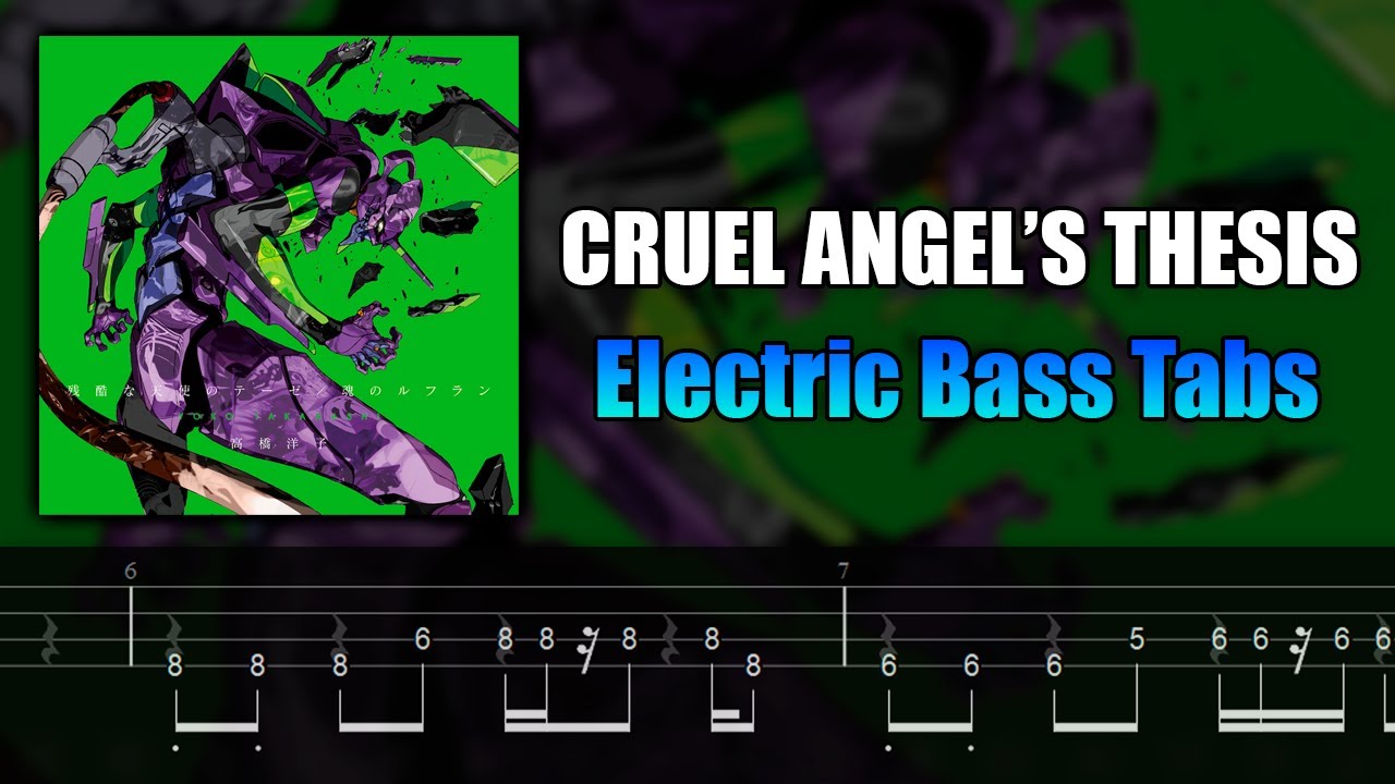 cruel angels thesis bass tab