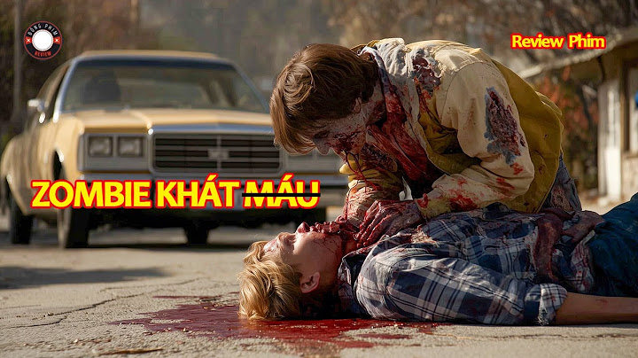 [Review Phim] Đại Dịch Zombie Bùng Phát Khiến Thế Giới Rơi Vào Diệt Vong