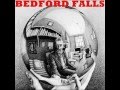 Bedford Falls - Dreamer Once