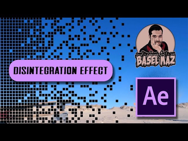 Disintegration Effect  After Effects Tutorial By Basel Maz class=