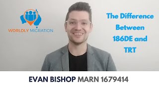 The Difference Between 186DE and 186TRT PR Visas
