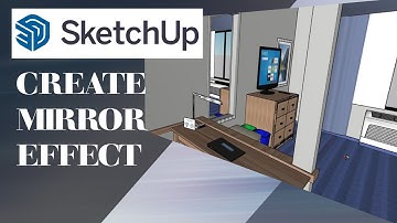 How to Create a Working Mirror Effect in SketchUp