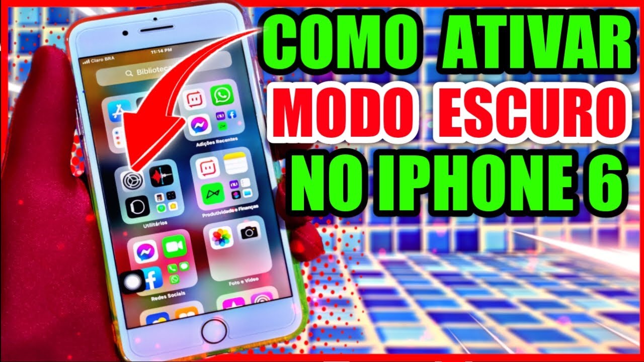 COMO ATIVAR O MODO ESCURO NO IPHONE 6 e 6s - YouTube