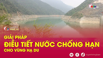 Giải pháp điều tiết nước chống hạn cho vùng hạ du