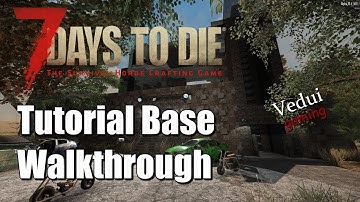 Alpha 17 Release pushed! | A16 Tutorial Base Walkthrough | 7 Days to Die