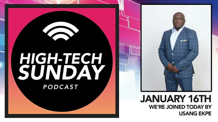 High-Tech Sunday Ep 51 Usang Ekpe