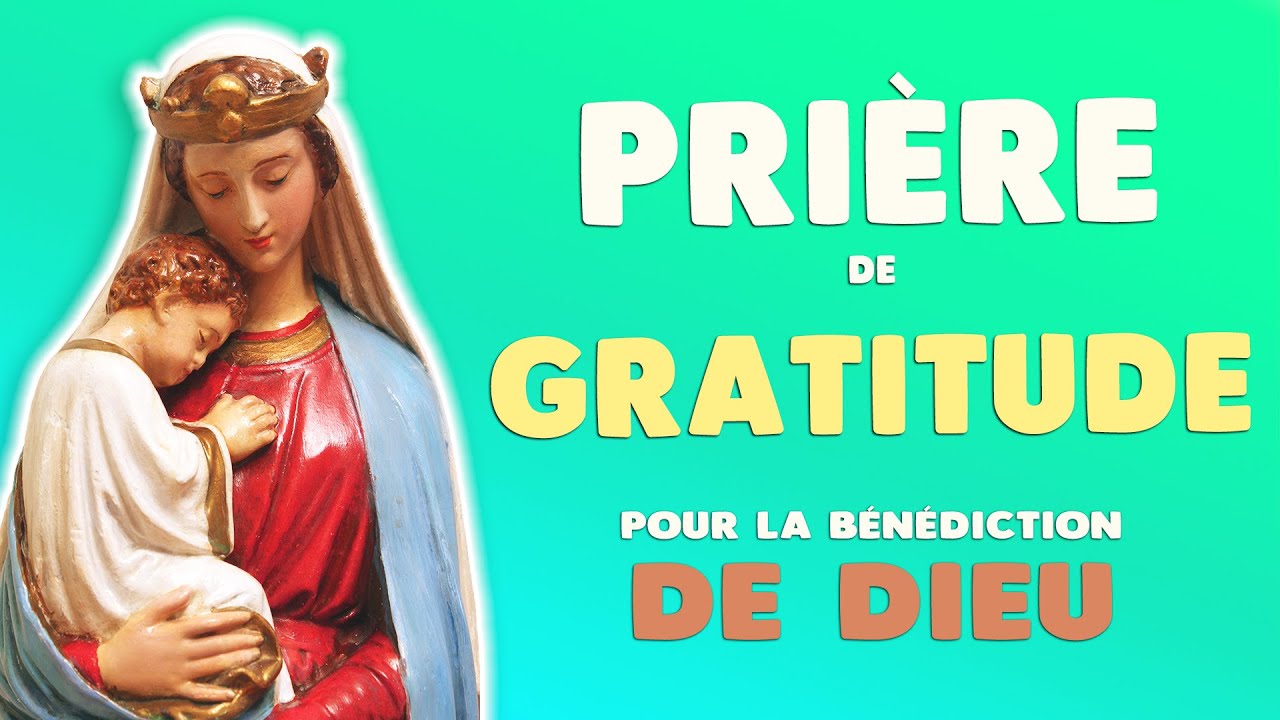 PRIÈRE d'ACTION de GRÂCE & BÉNÉDICTION de DIEU (Chapelet) YouTube