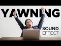 Yawning sound effects - Free Download - No Copyright