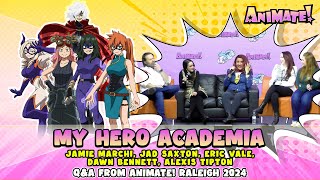 My Hero Academia Cast Q&A | Animate! Raleigh 2024 | Jamie Marchi, Jad Saxton, Eric Vale