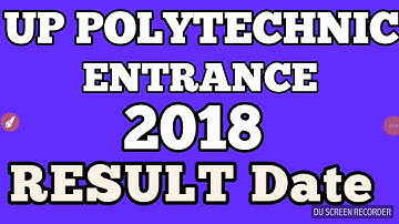 Up POLYTECHNIC ENTRANCE result date 2018