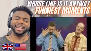 Brit Reacts To WHOSE LINE IS IT ANYWAY - FUNNIEST MOMENTS!