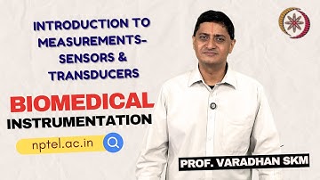 Introduction To Measurements- Sensors & Transducers