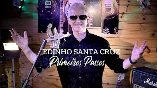 Primeiros Passos - Edinho Santa Cruz