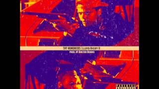 Tay Hundreds Lloyd Avery Ii Prod. By Doktor Dennis