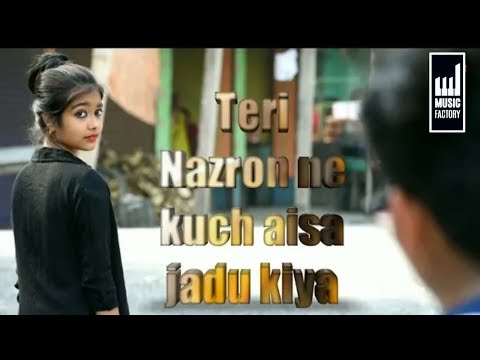 Teri Nazron Ne Kuch Aisa Jadoo Kiya Lutt Gaye Hum .|. #Love Story