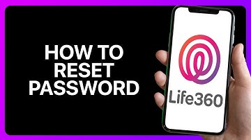 How To Reset Life360 Password Tutorial