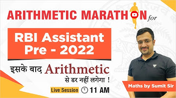 RBI Assistant Prelims 2022 | Arithmetic Marathon | Maths by Sumit Sir    #SumitSirAcademy