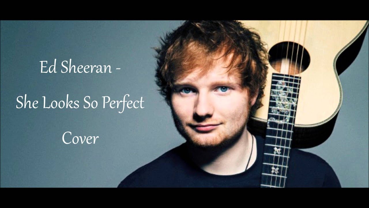 Ed Sheeran - She Looks So Perfect Cover - YouTube