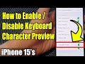 iPhone 15/15 Pro Max: How to Enable/Disable Keyboard Character Preview