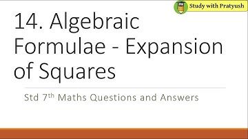 Std 7th Maths 14. Algebraic Formulae - Expansion of Squares Questions and Answers