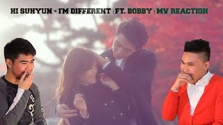 hi suhyun im different ft bobby mv reaction