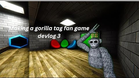 Making my gorilla tag fan game devlog 3 #gorillatagfangame