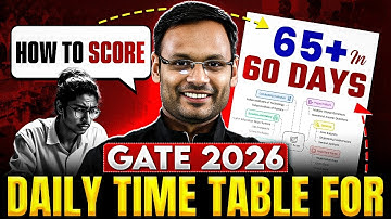 How To Score 65+ In GATE 2026? 📈 60 Days Master Plan & Daily Schedule
