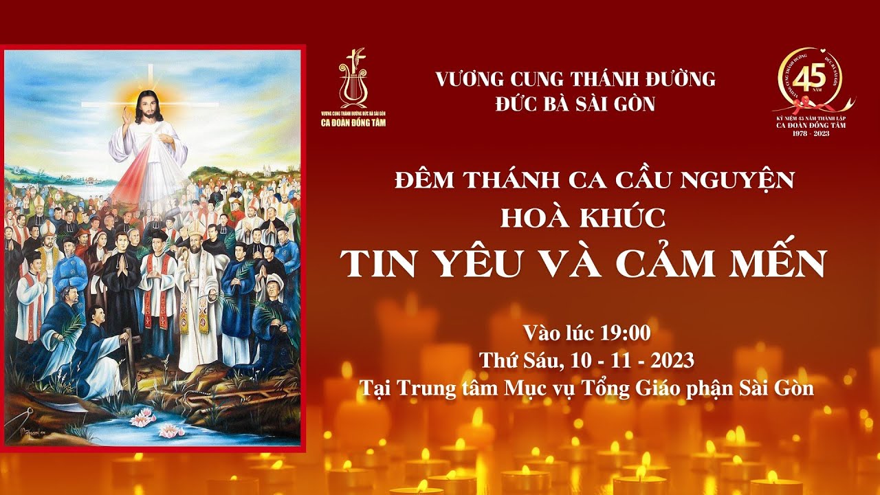 Đêm Thánh Ca cầu nguyện hòa khúc Tin Yêu và Cảm Mến | Kỷ niệm 45 năm thành lập Ca đoàn Đồng Tâm