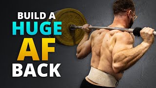 How To Build A STRONG AF BACK