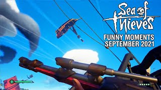 Sea of Thieves  Funny Moments | September 2021