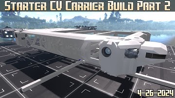 Empyrion Galactic Survival - Starter CV Carrier Build Part 2