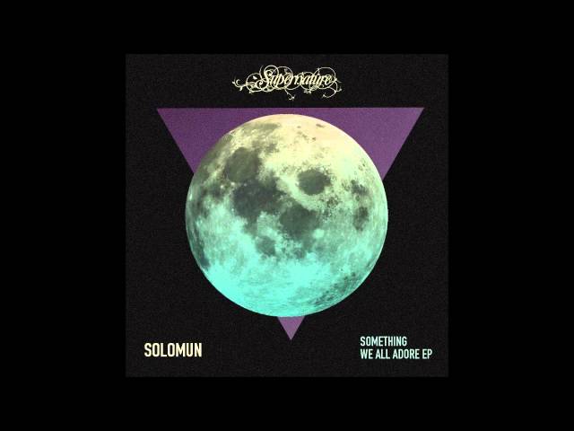 SOLOMUN - #570 Something We All Adore