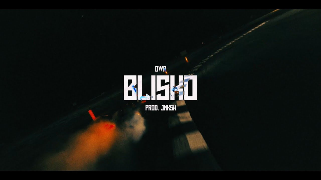 OWR - Blisko prod. JNKSH