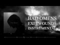 BAD OMENS - Exit Wounds *INSTRUMENTAL/COVER* (RAW files included)