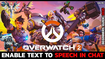 How to Enable Text-to-Speech in Overwatch 2 Chat?