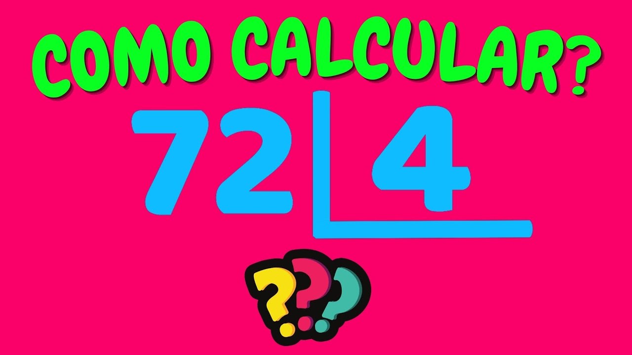 COMO CALCULAR 72 DIVIDIDO POR 4 Dividir 72 Por 4 YouTube como-calcular-72-dividido-por-4-dividir-72-por-4-youtube