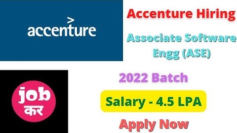 Accenture Hiring For Associate Software Engg (ASE) | 2022 Batch | Salary - 4.5 LPA | Apply Now