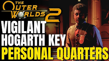 Vigilant Hogarth Location Key To Personal Quarters In Fairfield And Westport  | The Outer Worlds 2