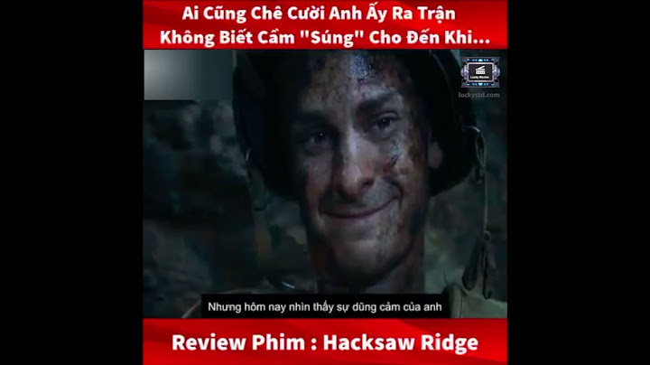 Đánh giá phim hack saw ridge ăn khách