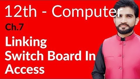 ICS Computer Part 2- Ch 7 - Switch Board in Access - Inter Part 2 Computer