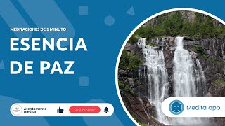 Meditación de 1 minuto: Esencia de paz