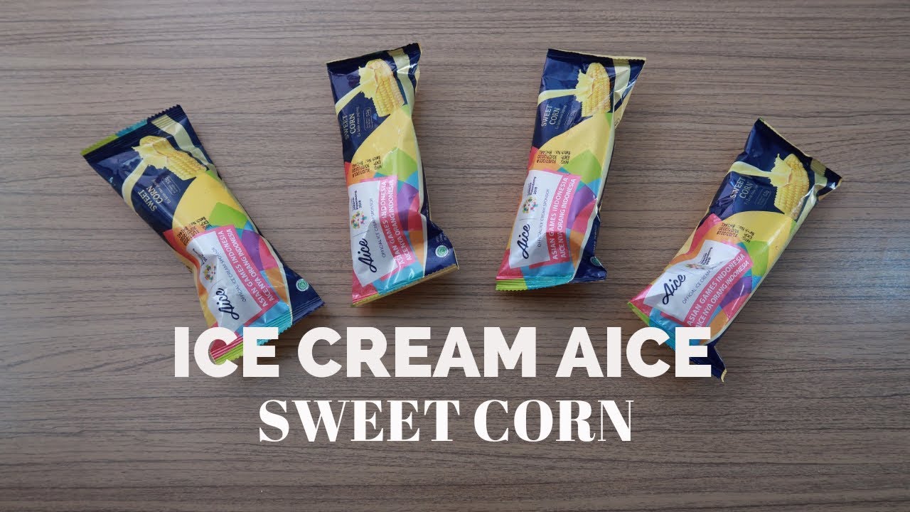 ICE CREAM AICE SWEET CORN YUMMY TUMMY YouTube
