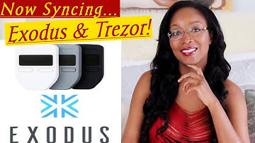 STEP-BY-STEP TUTORIAL ON HOW TO SYNC TREZOR AND EXODUS WALLETS ("Investing in Crypto for Beginners")