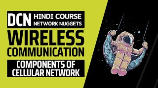 126. [DCN] Full Course in Hindi | Wireless Communication  Components of Cellular Telephone Network