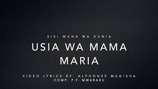 Video-Miniaturansicht von „Sisi Wana Wa Dunia - Kwaya St. Cecilia Mwenge DSM - Lyrics“