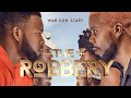 THE ROBBERY (the beginning)