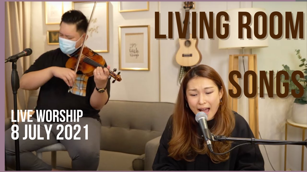 Living Room Songs Live Worship 8 July 2021 YouTube