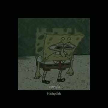 STORY WA 30 DETIK KATA KATA PATRICK || STORY WA SAD - SPONSBOB