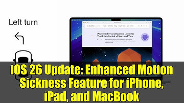iOS 26 Update: Enhanced Motion Sickness Feature for iPhone, iPad, and MacBook